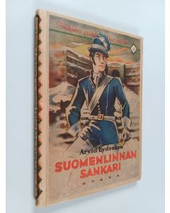 Kirjailijan Arvid Lydecken käytetty kirja Suomenlinnan sankari