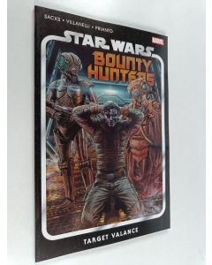 Kirjailijan Ethan Sacks käytetty kirja Star Wars : Bounty Hunters Vol. 2 - Target Valance