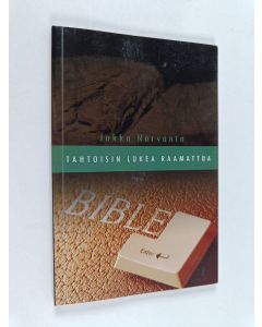 Kirjailijan Jukka Norvanto käytetty kirja Tahtoisin lukea Raamattua