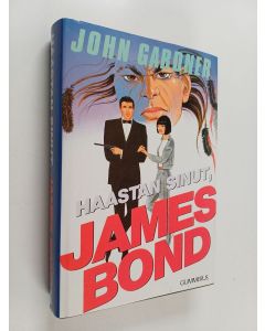 Kirjailijan John Gardner käytetty kirja Haastan sinut, James Bond
