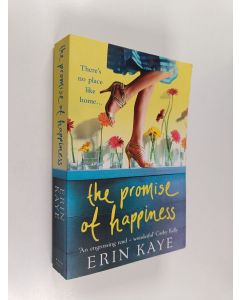 Kirjailijan Erin Kaye käytetty kirja The Promise of Happiness
