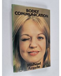 Kirjailijan Michael Argyle käytetty kirja Bodily communication