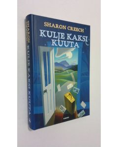 Kirjailijan Sharon Creech käytetty kirja Kulje kaksi kuuta