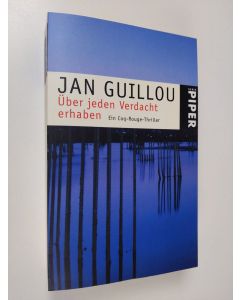 Kirjailijan Jan Guillou käytetty kirja Über jeden Verdacht erhaben: Ein Coq-Rouge-Thriller
