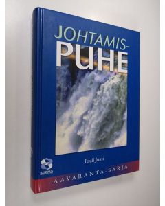 Kirjailijan Pauli Juuti käytetty kirja Johtamispuhe