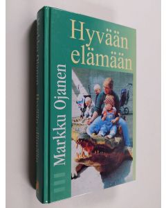 Kirjailijan Markku Ojanen käytetty kirja Terapia ja sielunhoito 2, Hyvään elämään