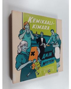 Kirjailijan Anja Nysten käytetty kirja Kemikaalikimara