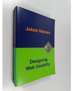 Kirjailijan Jakob Nielsen käytetty kirja Designing web usability