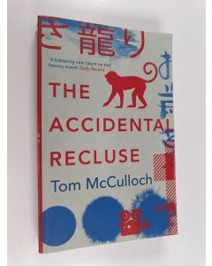 Kirjailijan Tom McCulloch käytetty kirja The Accidental Recluse