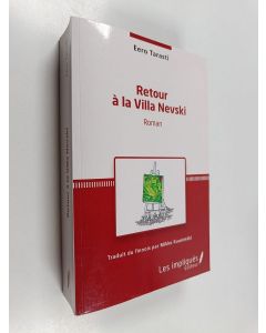 Kirjailijan Eero Tarasti käytetty kirja Retour à la Villa Nevski : roman
