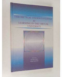 Kirjailijan Hannele Niemi käytetty kirja Theoretical understandings for learning in the virtual university