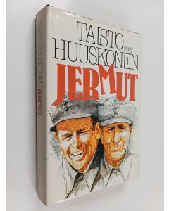 Kirjailijan Taisto Huuskonen käytetty kirja Jermut