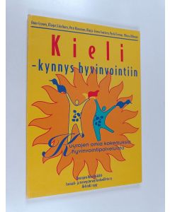 käytetty kirja Kieli - kynnys hyvinvointiin : kuurojen omia kokemuksia hyvinvointipalveluista