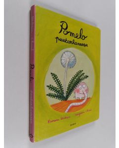 Kirjailijan Ramona Bǎdescu käytetty kirja Pomelo puutarhanorsu