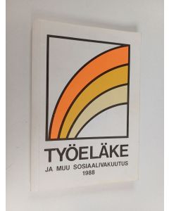 Kirjailijan Eläketiedotustoimisto käytetty kirja Työeläke ja muu sosiaalivakuutus 1988
