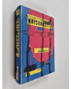 Kirjailijan Sonja Saarikoski käytetty kirja Naisvangit