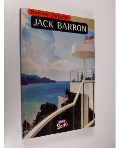 Kirjailijan Norman Spinrad käytetty kirja Jack Barron