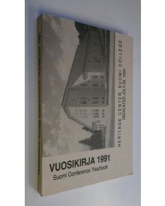 Tekijän Karlo ym. Keljo  käytetty kirja Suomi conference yearbook 1991 : Suomi konferenssin vuosikirja 1991