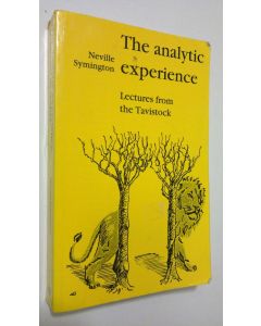 Kirjailijan Neville Symington käytetty kirja The Analytic Experience : Lectures from the Tavistock