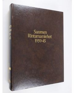 Tekijän Olavi Antila  käytetty kirja Suomen rintamamiehet 1939-45 4. divisioona