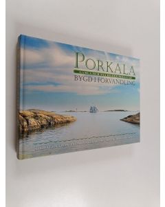 käytetty kirja Porkala - Gamla och nya bilder berättar : Bygd i förvandling