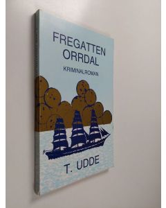 Kirjailijan T. Udde käytetty kirja Fregatten Orrdal