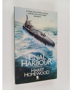 Kirjailijan Harry Homewood käytetty kirja Final Harbour