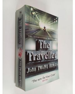 Kirjailijan John Twelve Hawks käytetty kirja The traveller