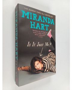 Kirjailijan Miranda Hart käytetty kirja Is it just me?