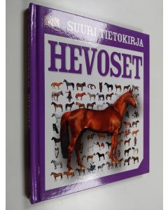 käytetty kirja Hevoset : suuri tietokirja