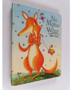 Kirjailijan Debi Gliori käytetty kirja No Matter What