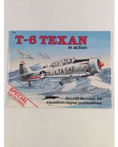 Kirjailijan Don Greer & Larry Davis ym. käytetty teos T-6 Texan in Action