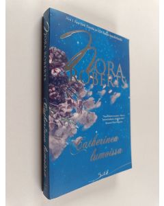 Kirjailijan Nora Roberts käytetty kirja Catherinen lumoissa