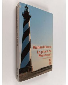 Kirjailijan Richard Russo käytetty kirja Le phare de Monhegan - Et autres nouvelles