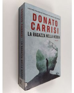 Kirjailijan Donato Carrisi käytetty kirja La ragazza nella nebbia : romanzo