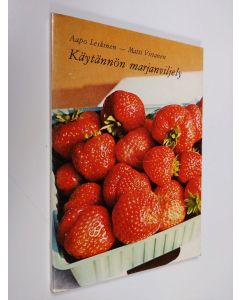 Kirjailijan Aapo Leskinen käytetty kirja Käytännön marjanviljely