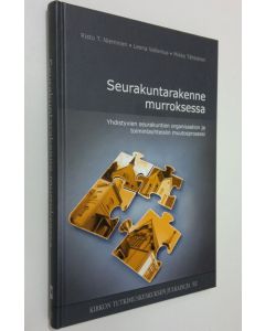 Kirjailijan Risto T. Nieminen käytetty kirja Seurakuntarakenne murroksessa : yhdistyvien seurakuntien organisaation ja toimintayhteisön muutosprosessi