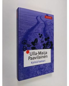 Kirjailijan Ulla-Maija Paavilainen käytetty kirja Kylmä kamari