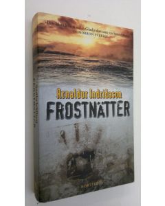 Kirjailijan Arnaldur Indridason käytetty kirja Frostnätter
