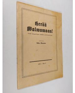 Kirjailijan Urho Muroma käytetty teos Herää valvomaan 9/1953