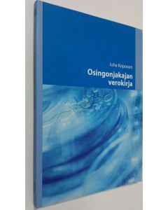 Kirjailijan Juha Koponen käytetty kirja Osingonjakajan verokirja
