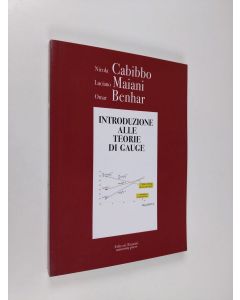 Kirjailijan Luciano Maiani & Omar Benhar ym. käytetty kirja Introduzione alle teorie di Gauge