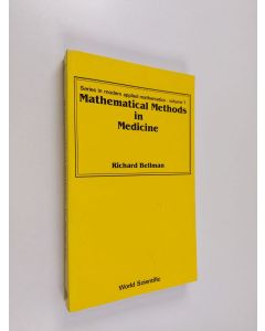 Kirjailijan Richard Bellman käytetty kirja Mathematical methods in medicine