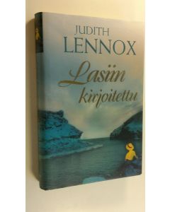 Kirjailijan Judith Lennox käytetty kirja Lasiin kirjoitettu