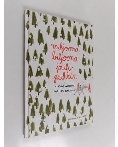 Kirjailijan Hiroko Motai käytetty kirja Miljoona biljoona joulupukkia