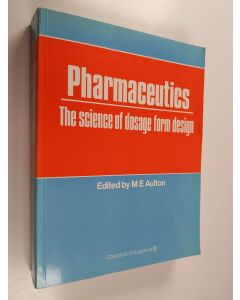 käytetty kirja Pharmaceutics : the science of dosage form design