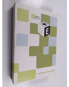 käytetty kirja DPPI 2007 : user experience plus : proceedings of the Conference Designing Pleasurable Products and Interfaces, 22-25 August 2007, School of Design, University of Art and Design Helsinki