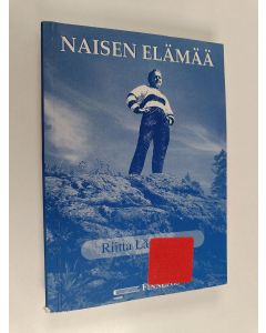 Kirjailijan Riitta Långström käytetty kirja Naisen elämää