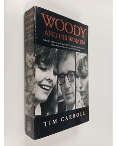 Kirjailijan Tim Carroll käytetty kirja Woody and his women