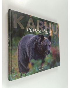 Kirjailijan Kimmo Ohtonen käytetty kirja Karhu : voimaeläin